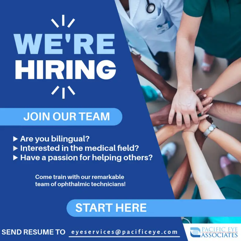 Pacific Eye Associates is hiring